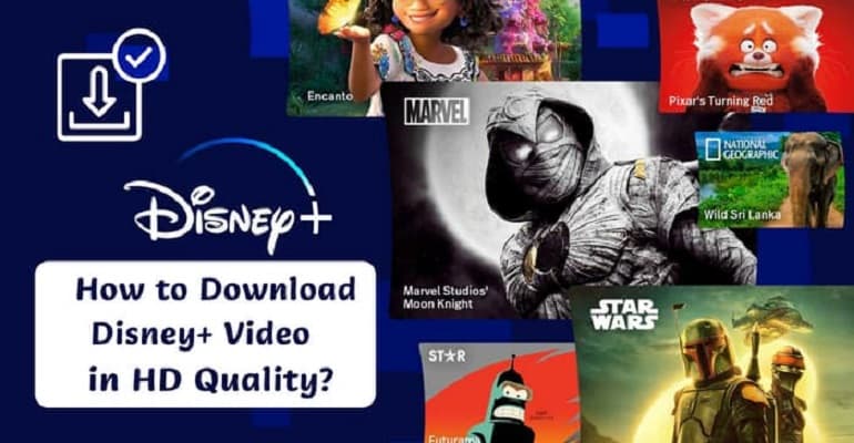 download Disney Plus video in hd quality